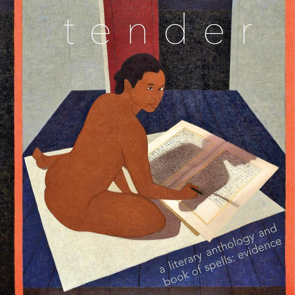 TENDER: a literary anthology and book of spells: evidence